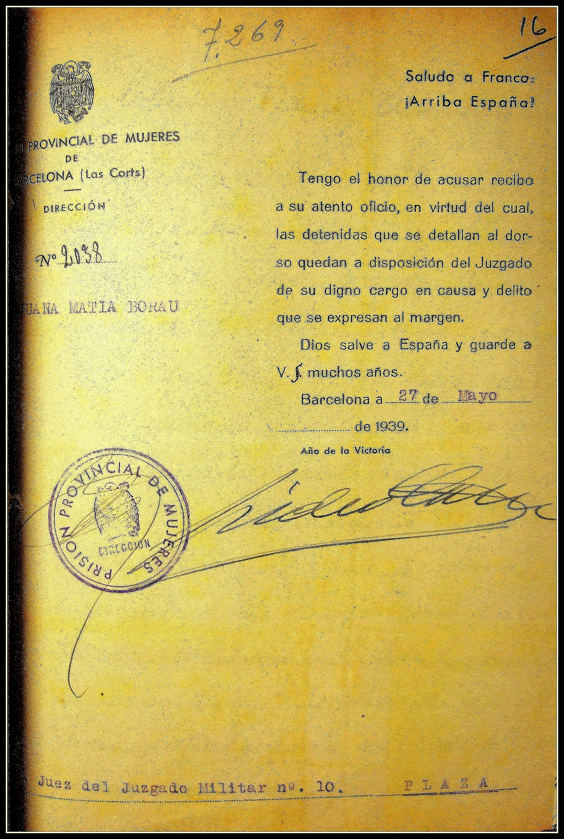 ARCHIVO DEL TRIBUNAL MILITAR TERRITORIAL TERCERO DE BARCELONA (ATMT3). Sumarísimo de urgencia 7269. Oficio de la dirección de la prisión de Les Corts al juzgado militar nº 10, 27 de mayo de 1939.